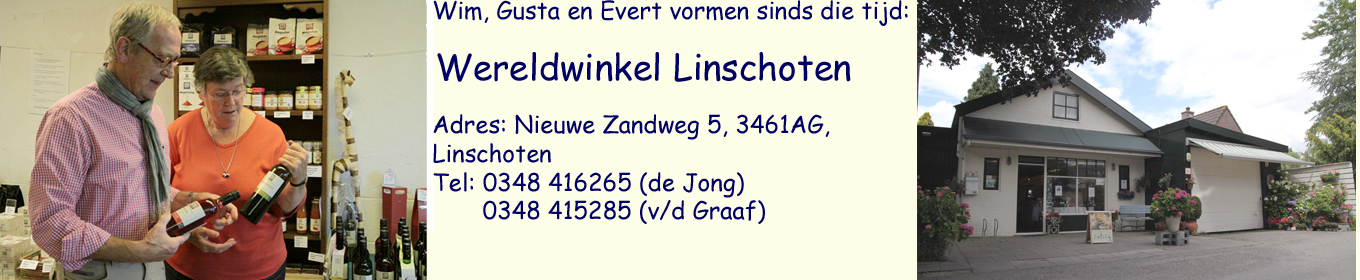 Wim en Gusta uw gastheer en gastvrouw in Wereldwinkel Linschoten